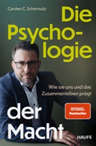 Carsten C Schermuly, Carsten C. Schermuly - Die Psychologie der Macht