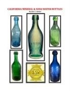 John Burton - California Mineral and Soda Water Bottles