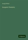 George Wilson - Inorganic Chemistry