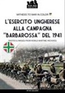 Péter Mujzer - L'esercito ungherese alla campagna "Barbarossa"