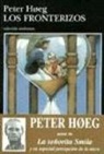 Peter Hoeg - Los fronterizos
