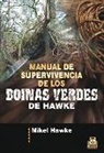 Mikel Hawke - Manual de supervivencia de los Boinas Verdes