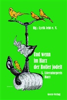 Lyrik lebt e V, Lyrik lebt e. V., Lyrik lebt e.V. - Und wenn im Harz der Roller jodelt