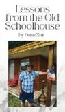 Dana Nutt - Lessons from the Old Schoolhouse