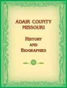 Unknown - Adair County, Missouri History and Biographies