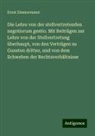 Ernst Zimmermann - Die Lehre von der stellvertretenden negotiorum gestio. Mit Beiträgen zur Lehre von der Stellvertretung überhaupt, von den Verträgen zu Gunsten dritter, und von dem Schweben der Rechtsverhältnisse