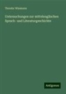 Theodor Wissmann - Untersuchungen zur mittelenglischen Sprach- und Literaturgeschichte