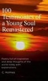 Christopher Holmes - 100 Testimonies of a Young Soul Remastered