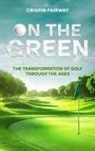 Crispin Fairway - On The Green