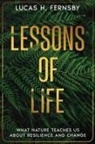 Lucas H. Fernsby - Lessons of Life