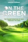Crispin Fairway - On The Green