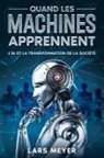 Lars Meyer - Quand les machines apprennent