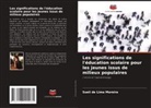 Sueli de Lima Moreira - Les significations de l'éducation scolaire pour les jeunes issus de milieux populaires