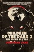 Jonathan Janz - Children of the Dark 2 The Night Flyers