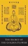 The Secret of the Golden Flower; A Chinese Book of Life