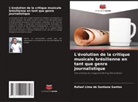 Rafael Lima de Santana Santos - L'évolution de la critique musicale brésilienne en tant que genre journalistique