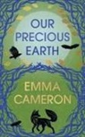 Emma Cameron - Our Precious Earth