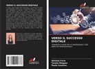 Teresa Dieguez, Adriana Faria, Paula Loureiro - VERSO IL SUCCESSO DIGITALE