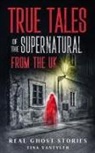 Tina Vantyler - Real Ghost Stories