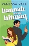 Vanessa Vale - Hannah and the Hitman