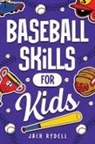 Jack Rydell - Baseball Skills for Kids