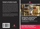 Arturo César García-Casillas, Juan Augusto Hernández-Rivera, Omar Francisco Prado-Rebolledo - Respostas reprodutivas do gado Charolês em condições tropicais