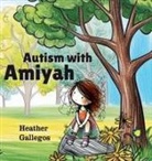 Heather Gallegos - Autism with Amiyah