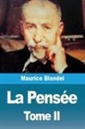 Maurice Blondel - La Pensée