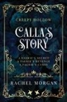 Rachel Morgan - Calla's Story (Creepy Hollow Books 4, 5 & 6)
