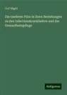Carl Nägeli - Die niederen Pilze in ihren Beziehungen zu den Infectionskrankheiten und der Gesundheitspflege