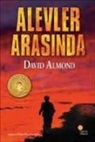 David Almond - Alevler Arasinda