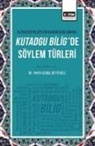Yahya Kemal Beyitoglu - Althusserin Söylem Kurami Baglaminda Kutadgu Bilig