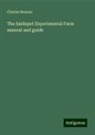 Charles Benson - The Saidapet Experimental Farm manual and guide
