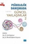 Kolektif - Psikolojik Danismada Güncel Yaklasimlar 2