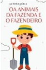 Abc Juju - Os Animais Da Fazenda E O Fazendeiro
