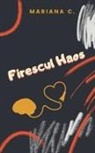 Mariana C. - Firescul Haos