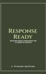 J. Preston Sullivan - Response Ready