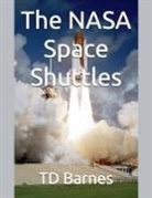 Td Barnes - The NASA Space Shuttles