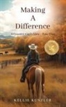 Kellie Kunzler - Making A Difference