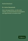 Reinhold Baumstark - Dr. Anton Baumstark