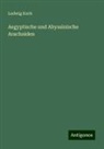 Ludwig Koch - Aegyptische und Abyssinische Arachniden