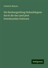 Friedrich Maurer - Die Besitzergreifung Siebenbürgens durch die das Land jetzt bewohnenden Nationen