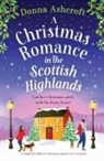 Donna Ashcroft - A Christmas Romance in the Scottish Highlands
