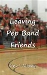 Kim I Maxey - Leaving Pep Band Friends