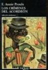 Annie Proulx - Los crímenes del acordeón