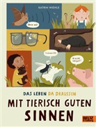 Katrin Wiehle - Mit tierisch guten Sinnen