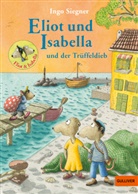 Ingo Siegner - Eliot und Isabella und der Trüffeldieb