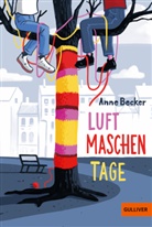Anne Becker - Luftmaschentage