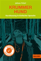 Jörg Hülsmann, Juliane Pickel, Jörg Hülsmann, Yvette Wagner - Kurzfassung in Einfacher Sprache. Krummer Hund