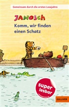 Janosch - Gemeinsam durch die ersten Lesejahre. Komm, wir finden einen Schatz